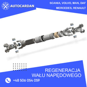 Regeneracja wału napędowego SCANIA, VOLVO, MAN, DAF, MERCEDES, RENAULT