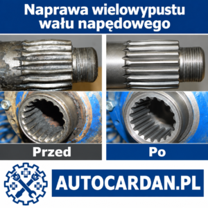 naprawa wielowypustu wału napędowego